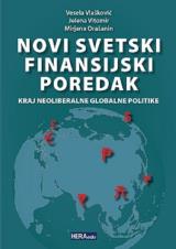 Novi svetski finansijski poredak: kraj neoliberalne globalne politike